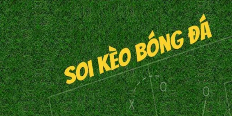 soi kèo bóng đá